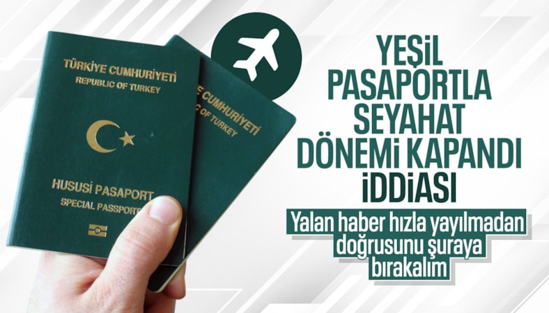 İletişim Başkanlığı, 'Yeşil pasaportla seyahat dönemine son' iddialarını yalanladı